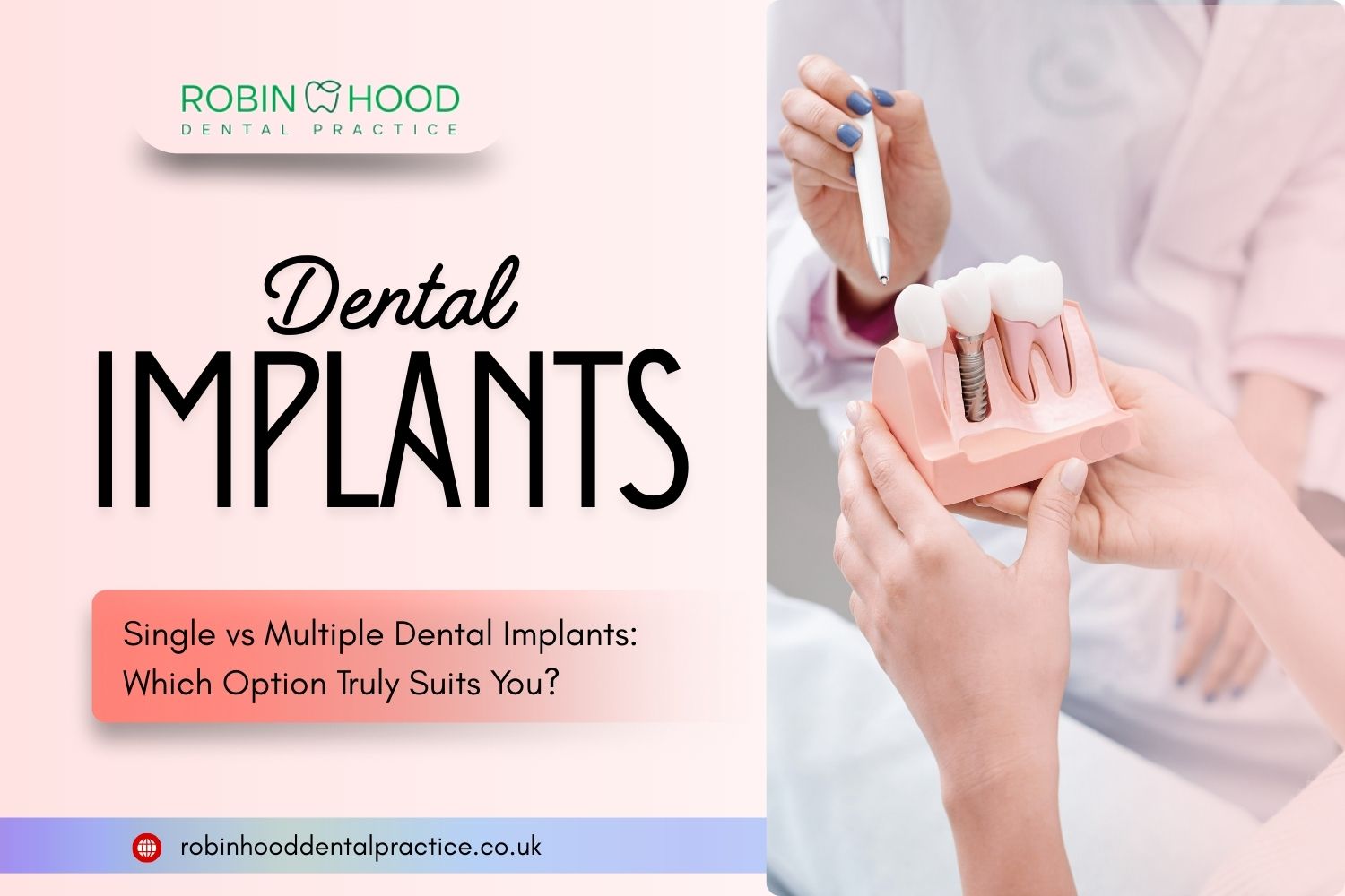 Single vs Multiple Dental Implants: Which Option Truly Suits You?