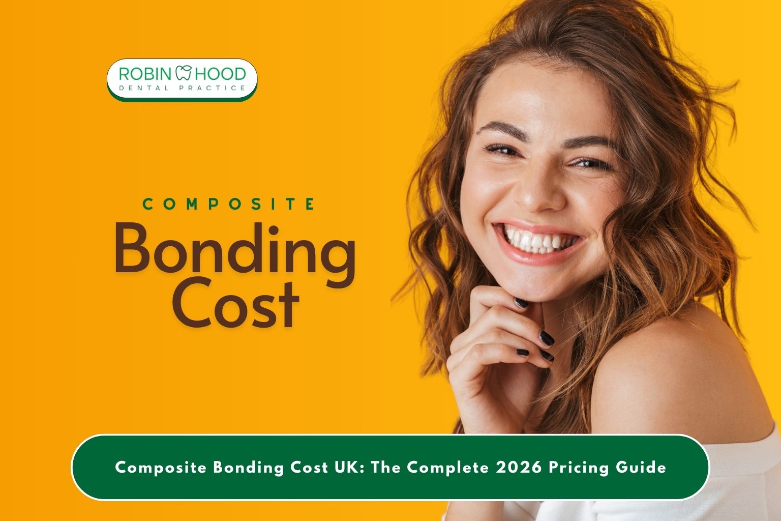 Composite Bonding Cost UK: The Complete 2026 Pricing Guide