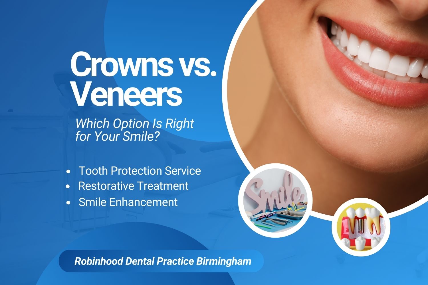 Dental Crowns vs Veneers: Which Option Fits Your Smile Best?