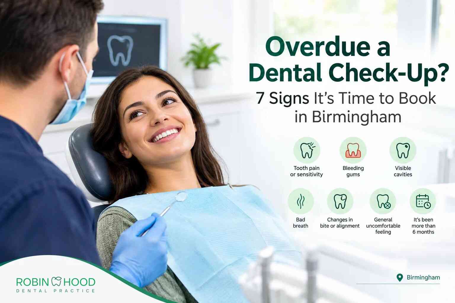 Overdue a Dental Check-Up? 7 Signs It's Time to Book in Birmingham