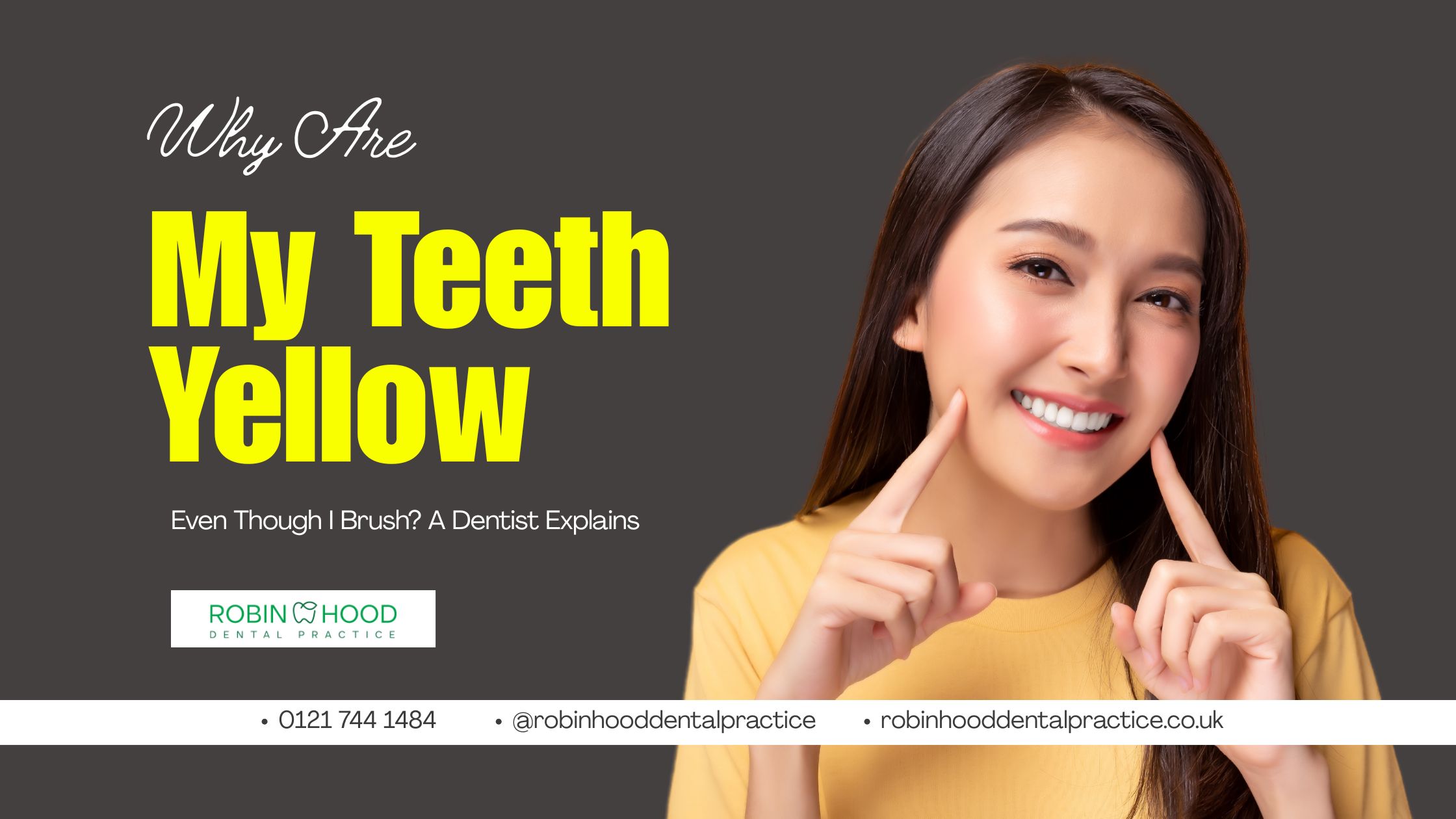 Why Are My Teeth Yellow Even Though I Brush? A Dentist Explains